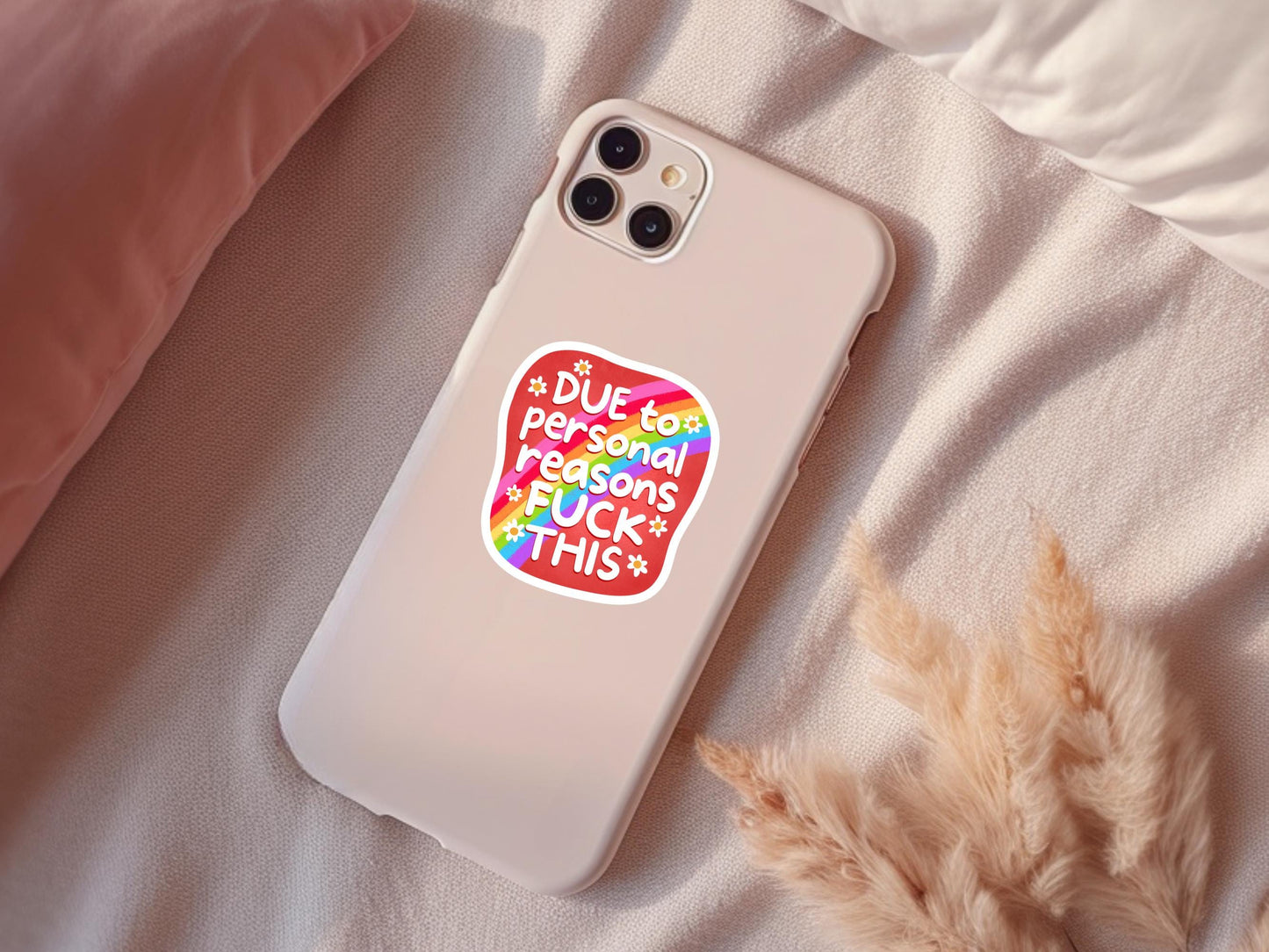 Due To Personal Reasons Fuck This Sticker