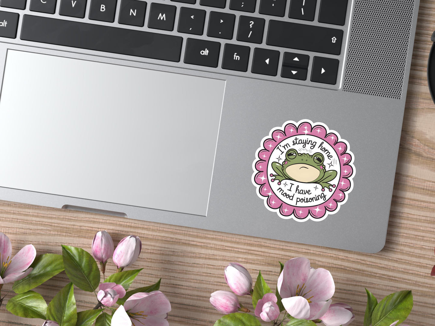 I'm Staying Home I Have Mood Poisoning Frog Sticker