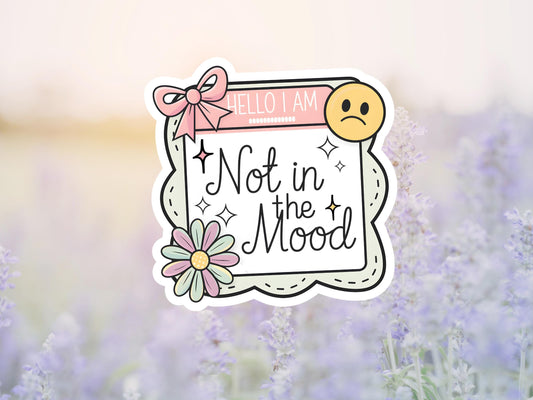 Hello I'm Not In The Mood Pastel Sticker