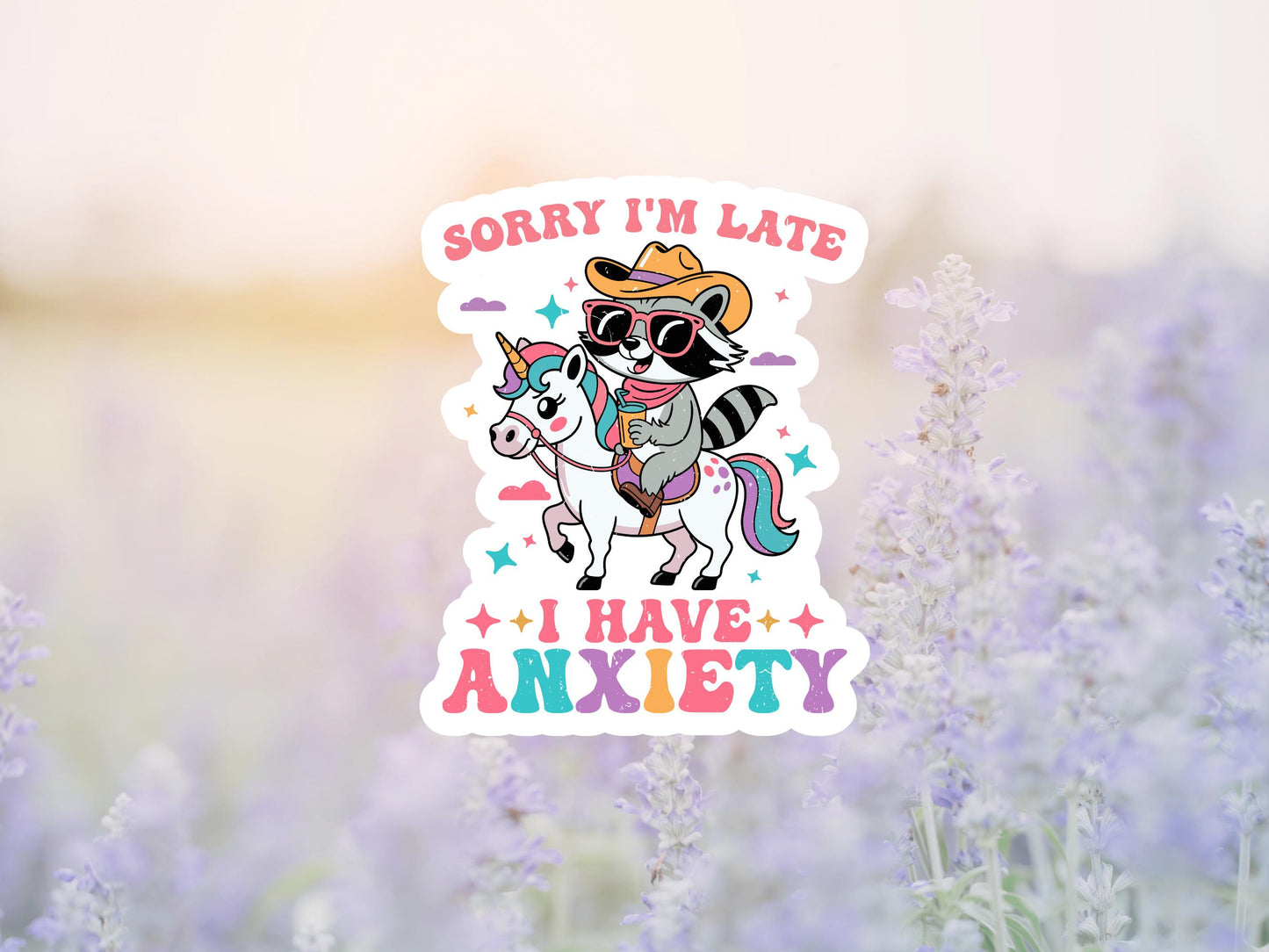 Sorry I'm Late I Have Anxiety Raccoon and Unicorn Sticker