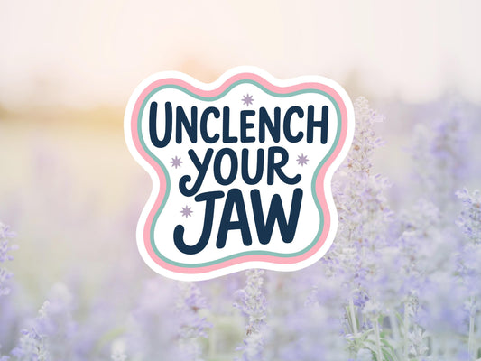 Unclench Your Jaw Pink sticker