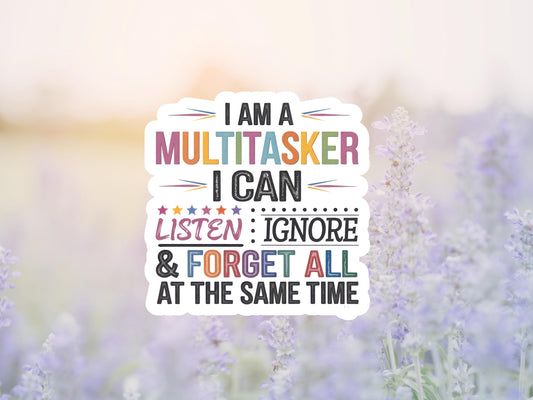 I Am A Multitasker Colorful Sticker