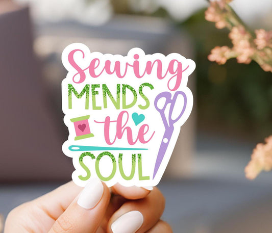 Sewing Mends The Soul Sticker