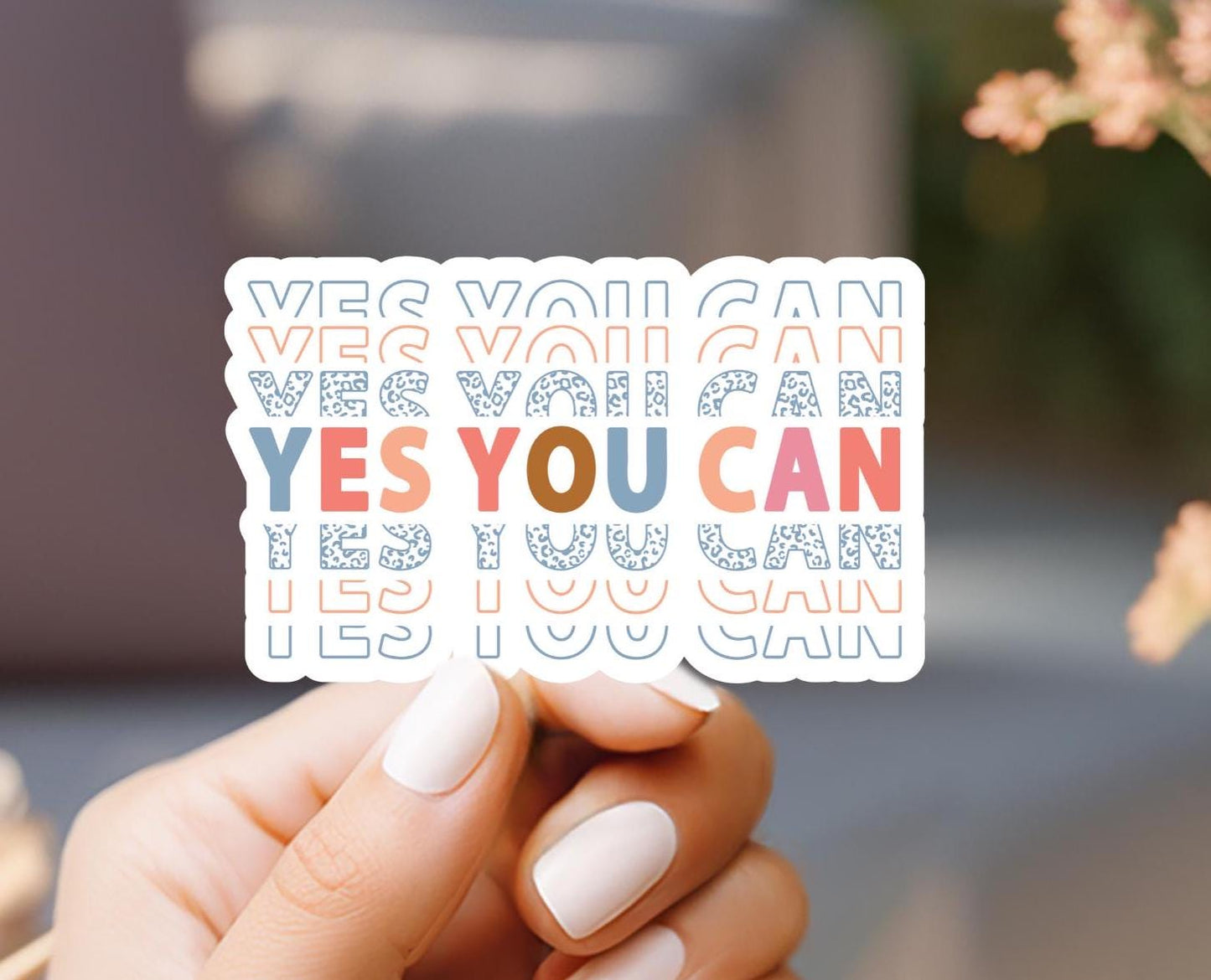 Yes You Can Sticker