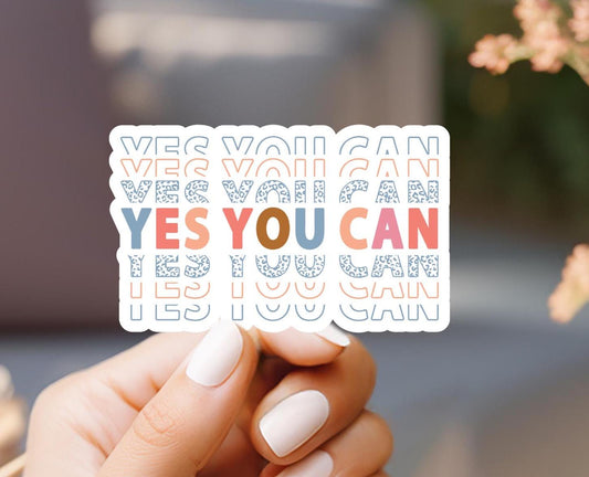 Yes You Can Sticker