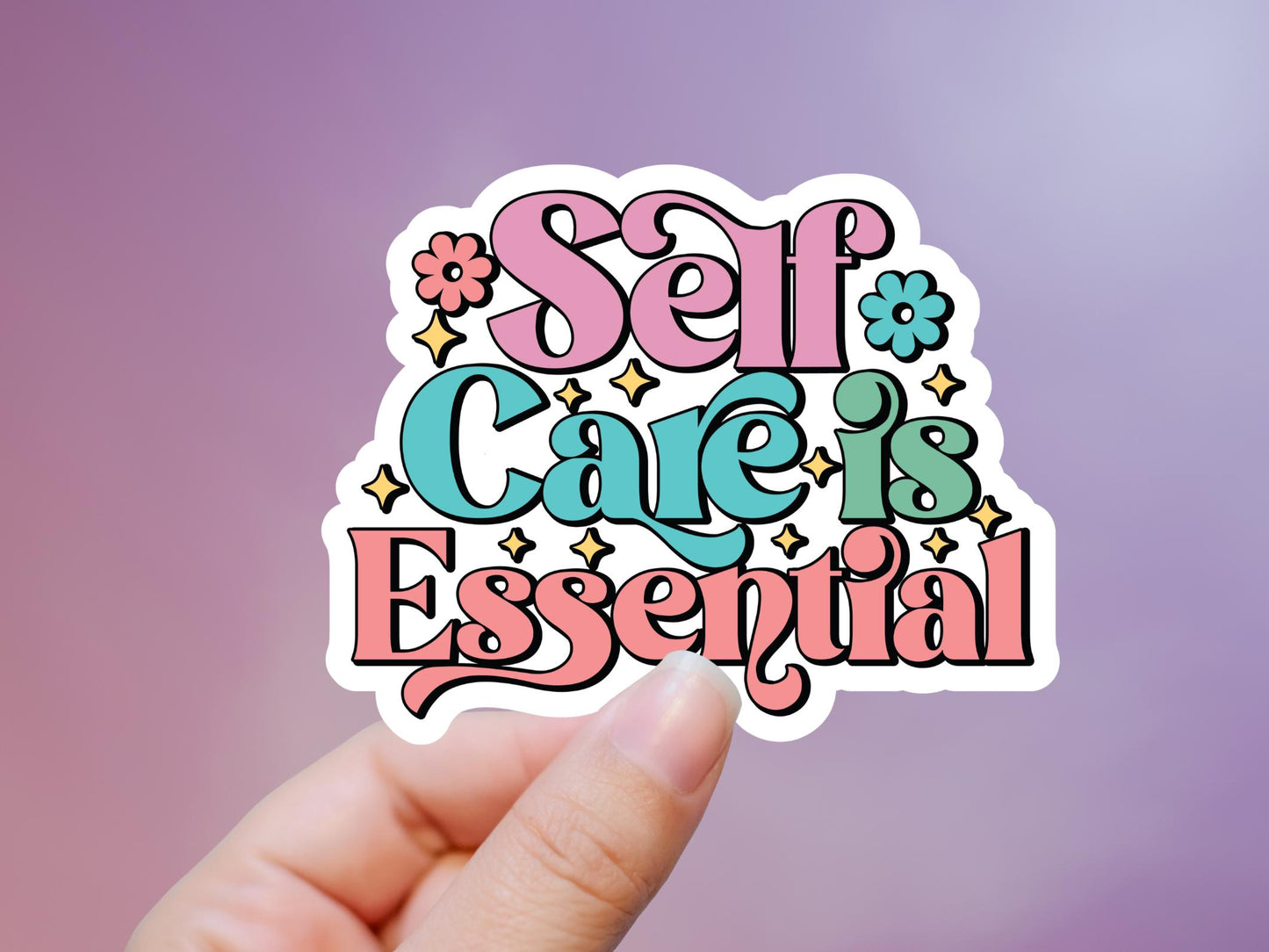 Self Care Is Essential Sticker