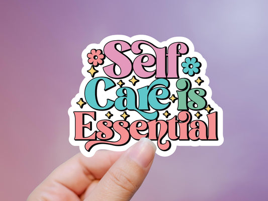 Self Care Is Essential Sticker