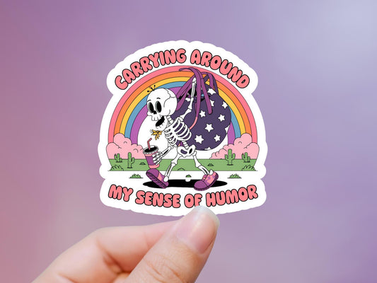 Carrying Around My Sense Of Humor Skeleton Sticker