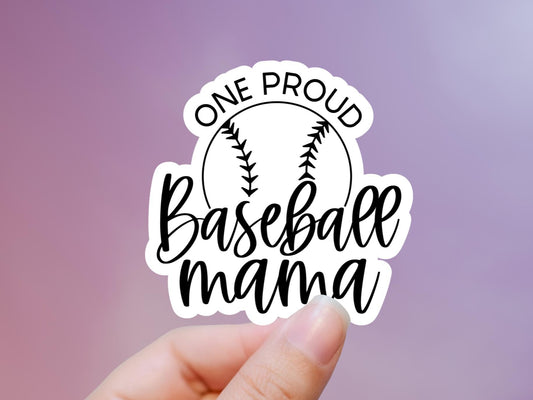 One Proud Baseball Mama Sticker