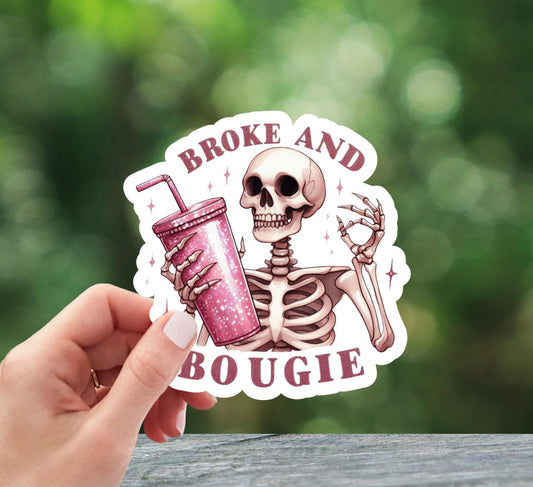 Broke and Bougie Skeleton Sticker