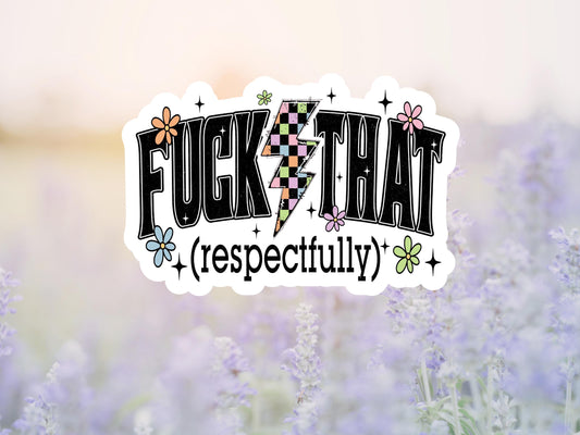 Retro Fuck That Respectfully Sticker