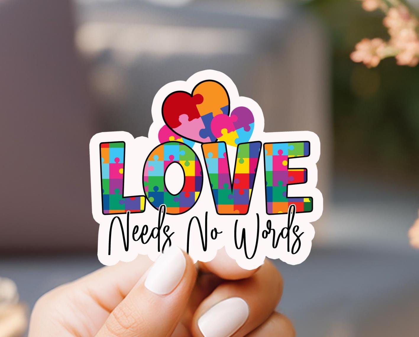 Love Needs No Words Autism Sticker