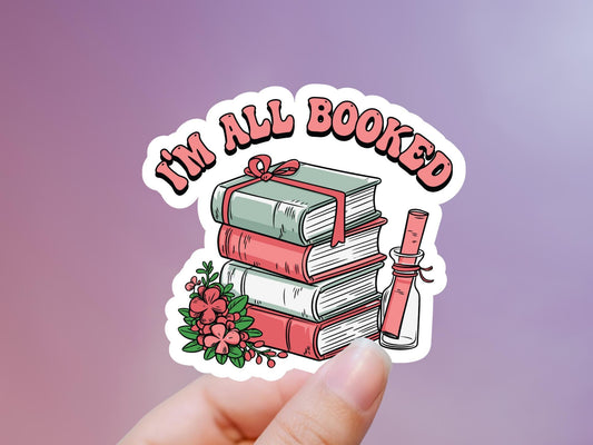 I'm All Booked Sticker