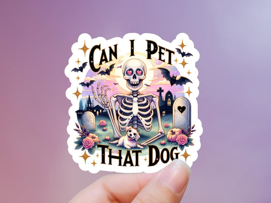 Skeleton Can I Pet That Dog Sticker