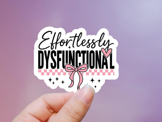 Effortlessly Dysfunctional Pink Bow Sticker