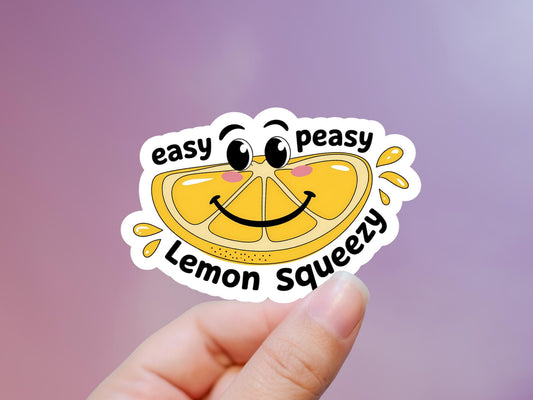 Easy Peasy Lemon Squeezy Sticker