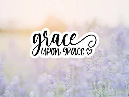 Grace Upon Grace Heart Sticker