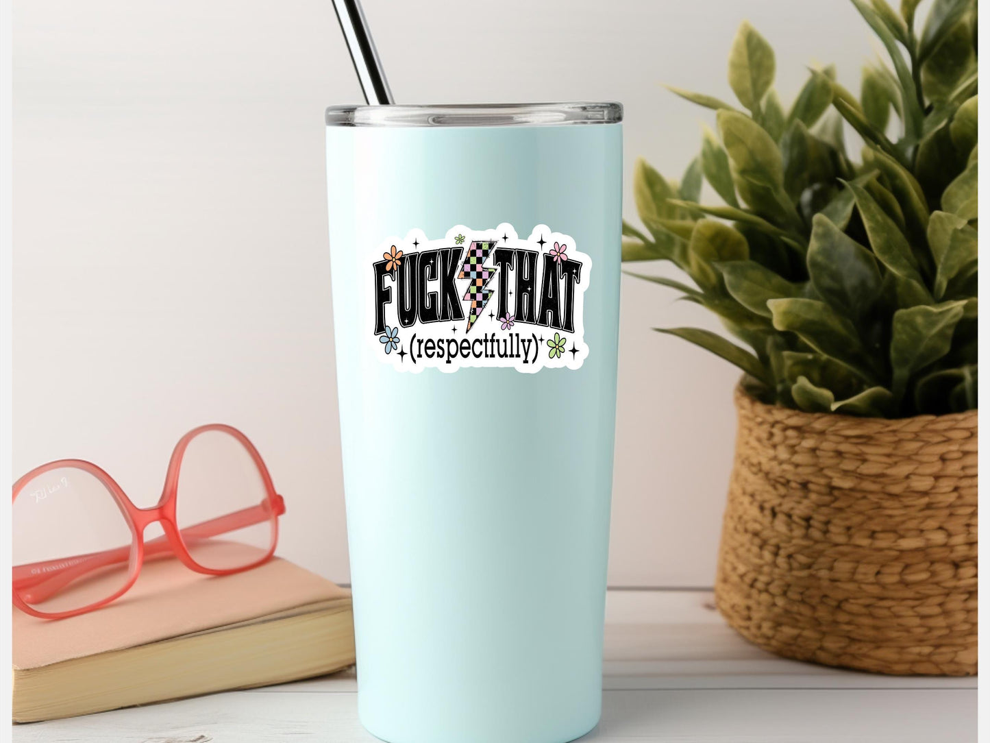 Retro Fuck That Respectfully Sticker
