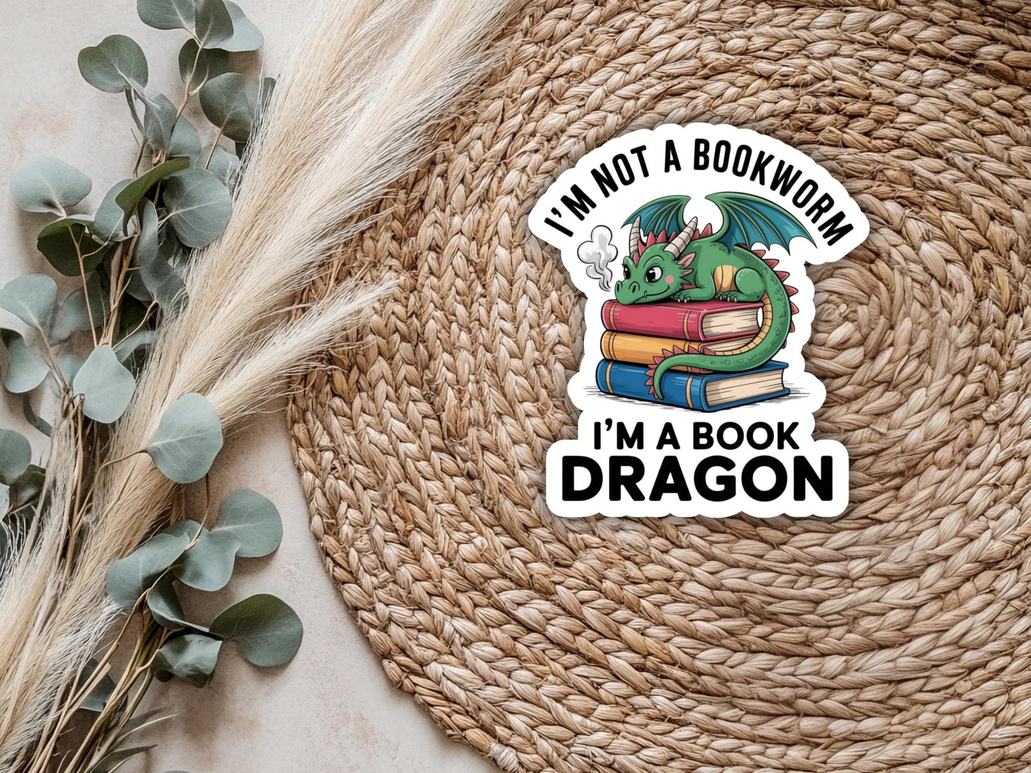 I'm Not A Bookworm I'm a Book Dragon Sticker