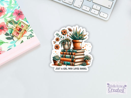 Just A Girl Who Loves Books Sticker