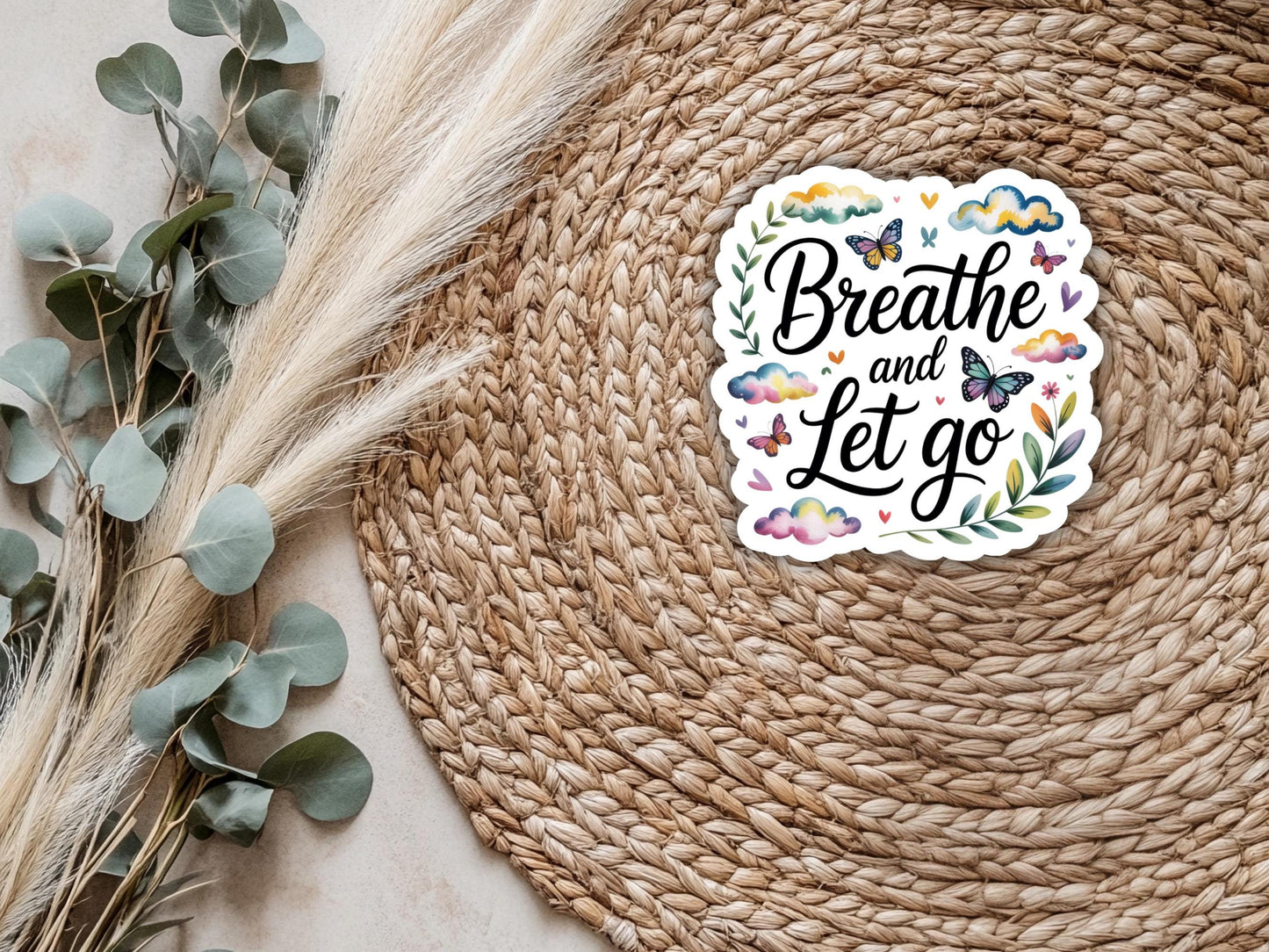 Breathe And Let Go Sticker