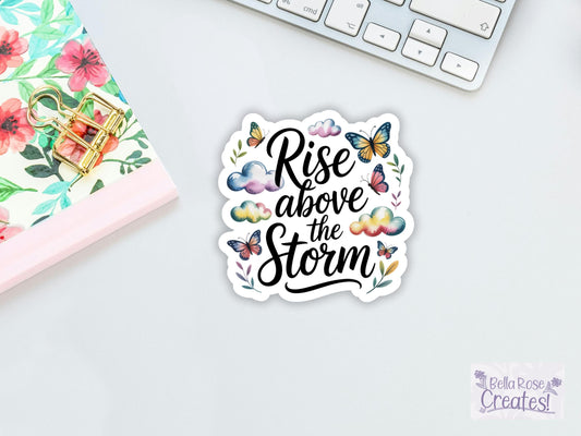 Rise Above The Storm Mental Health Sticker
