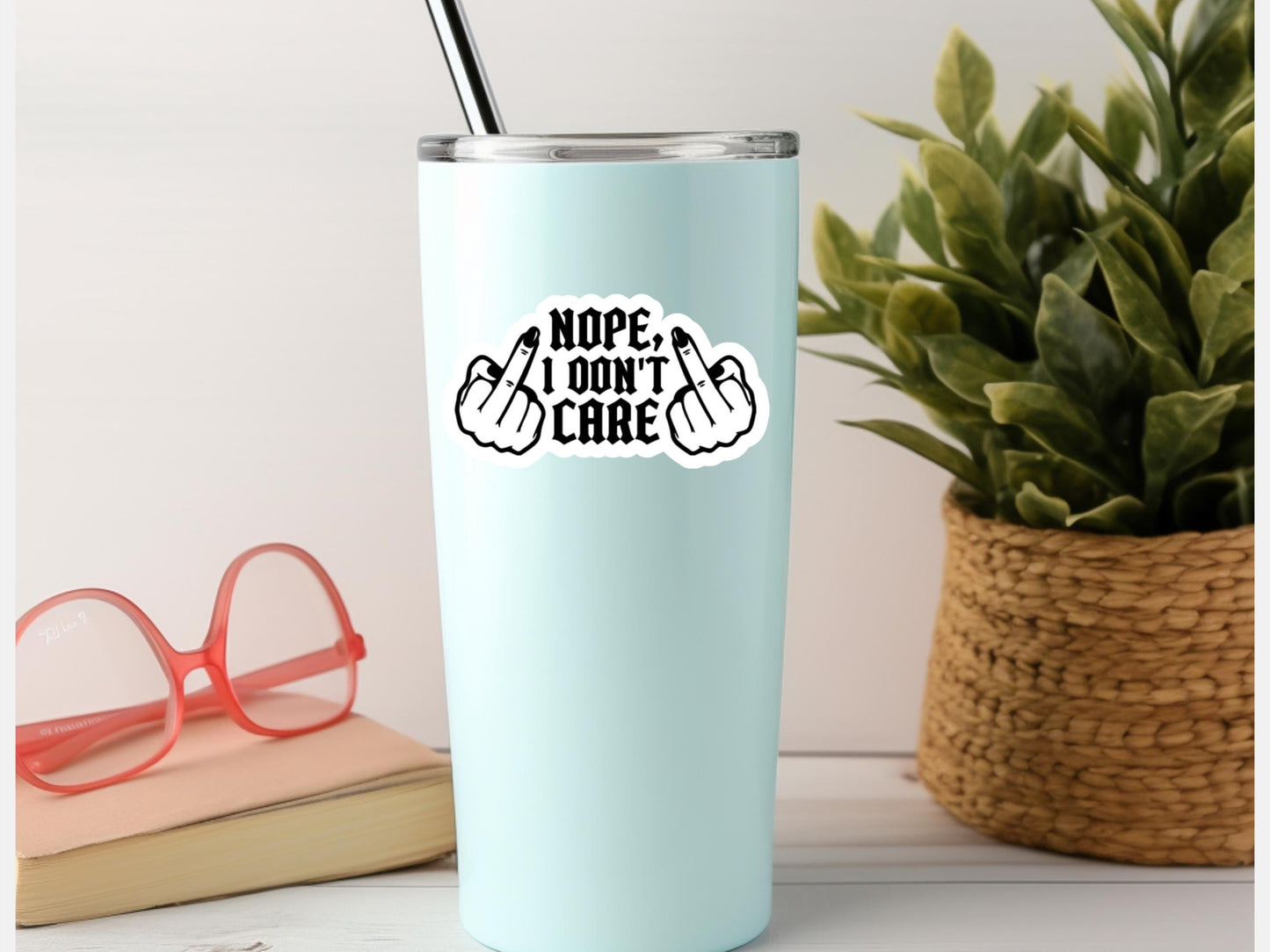 Nope, I Don't Care Flipping Fingers Sticker