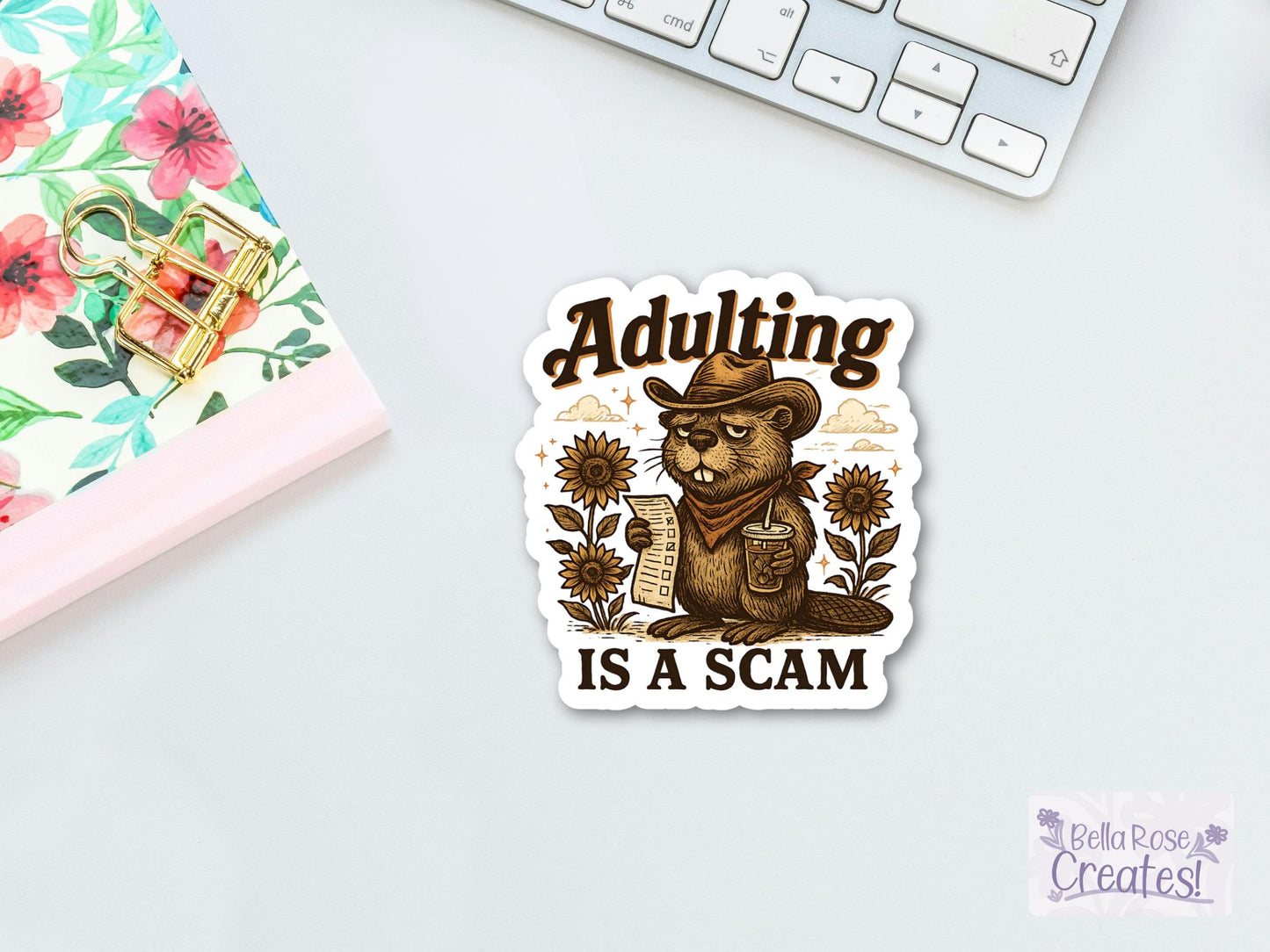 Adulting Is A Scam Beaver With Sunflowers Sticker