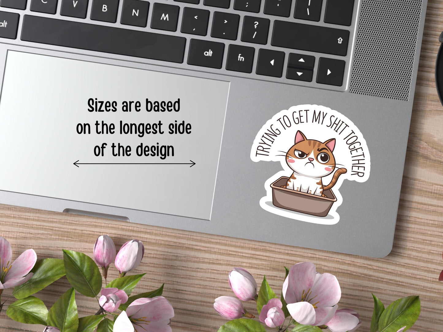 Trying To Get My Shit Together Can In Litter Box Sticker