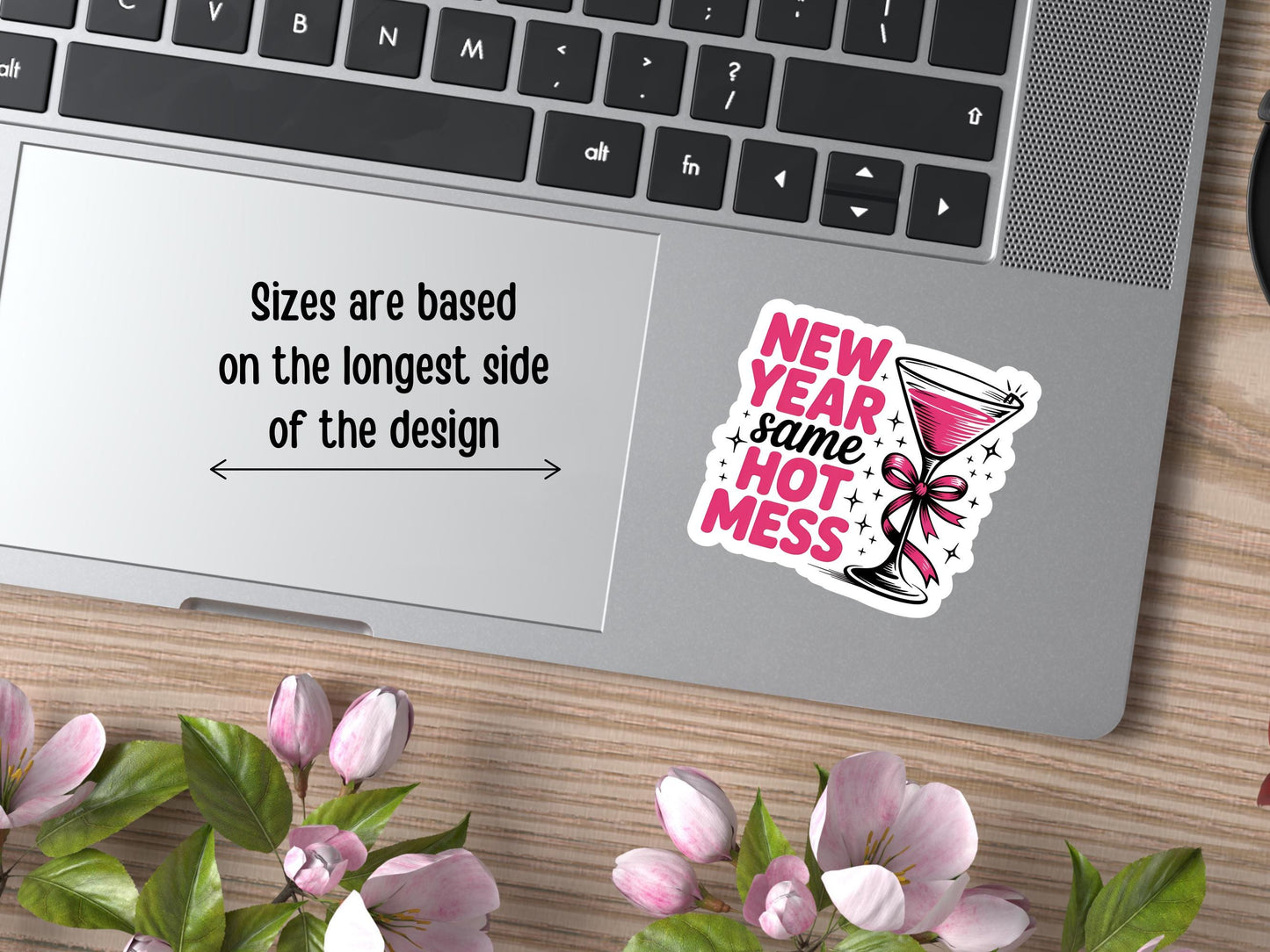 New Year Same Hot Mess Cocktail Sticker