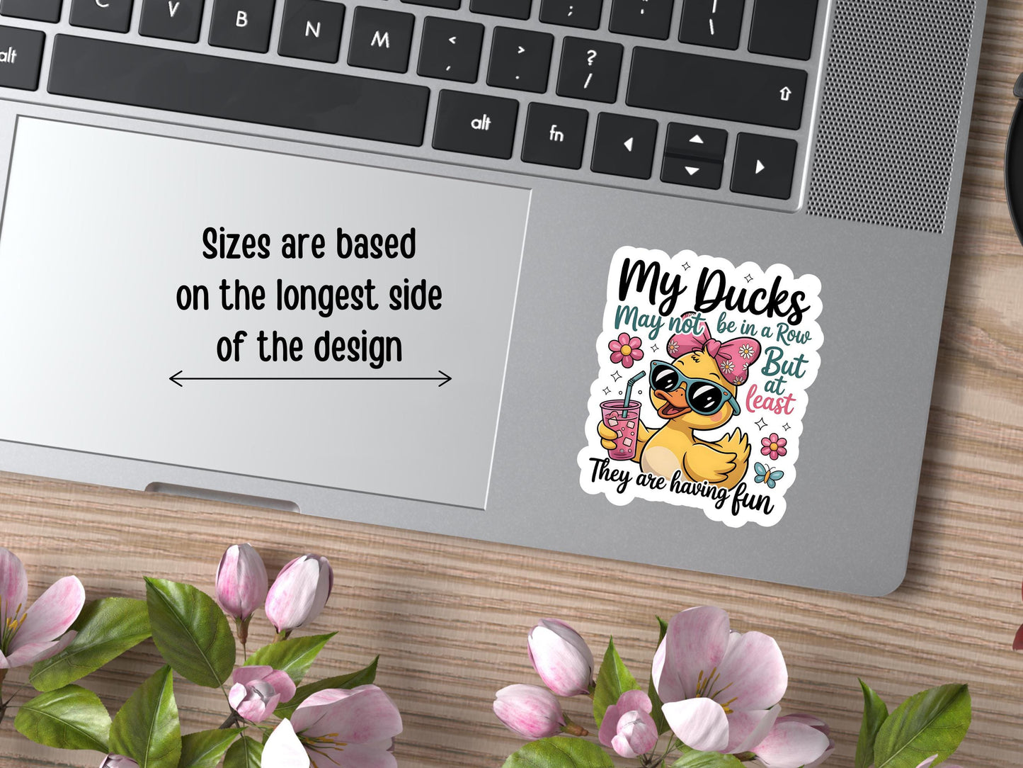 My Ducks May Not Be In A Row But At Least They Are Having Fun Sticker