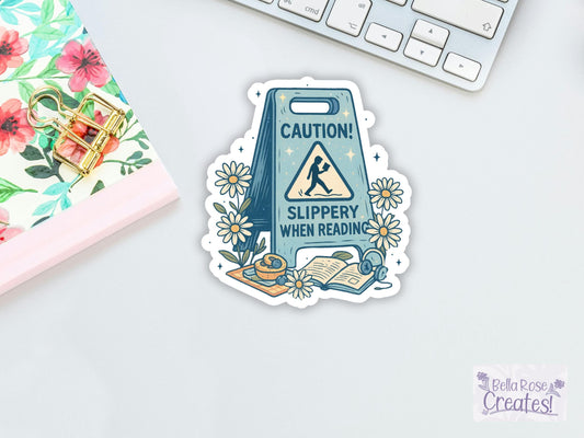 Caution Slippery When Reading Sticker