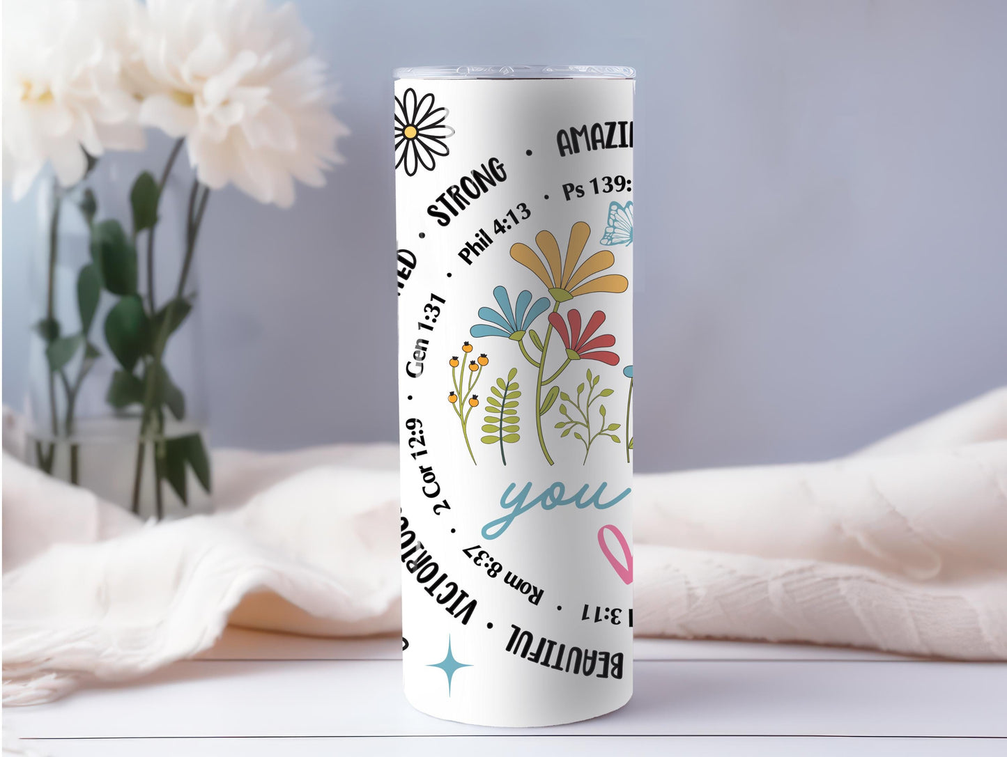 You Are W/Flowers 20oz Tumbler