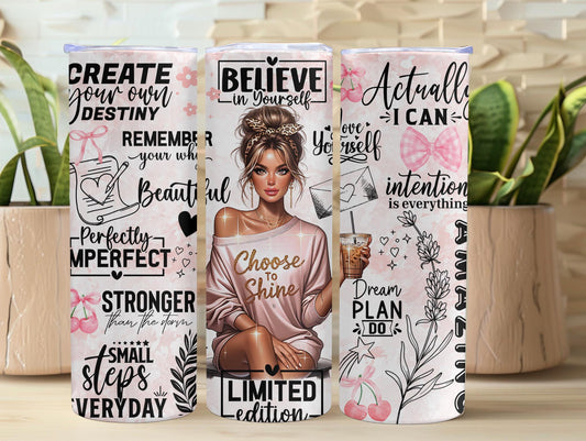 Believe In Yourself Inspirational 20oz Tumbler