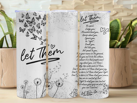 Black & White Let Them Inspirational 20oz Tumbler