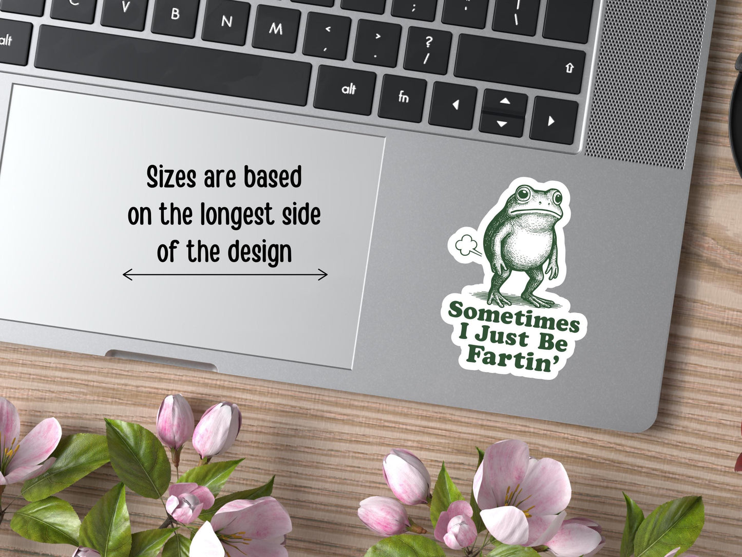 Sometimes I Just Be Fartin' Frog Sticker