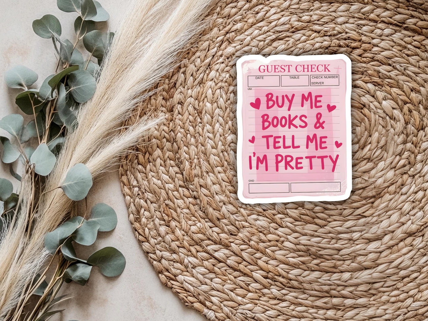 Buy Me Books & Tell Me I'm Pretty Sticker