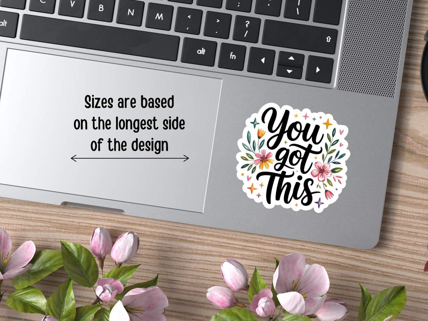 You Got This Floral Sticker
