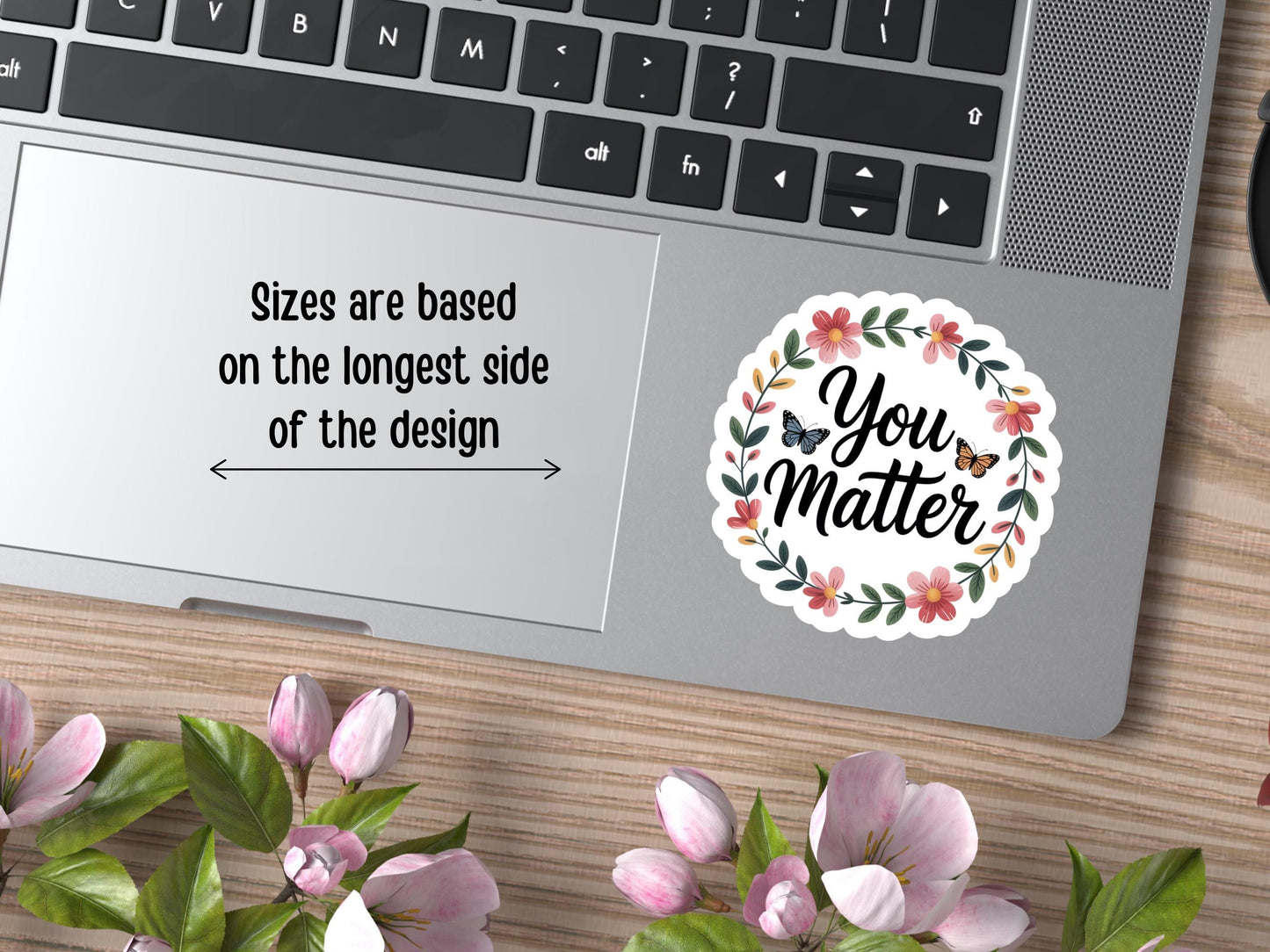 You Matter Floral & Butterflies Sticker