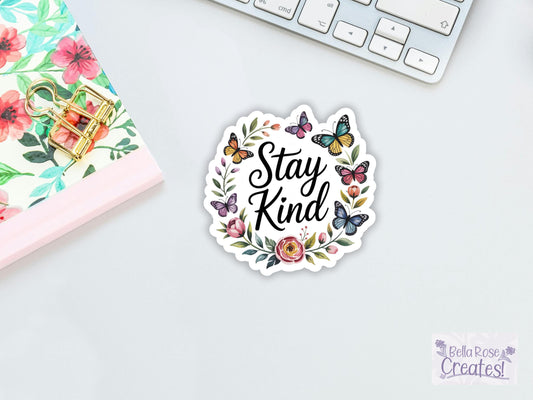 Stay Kind Butterfly & Floral Sticker