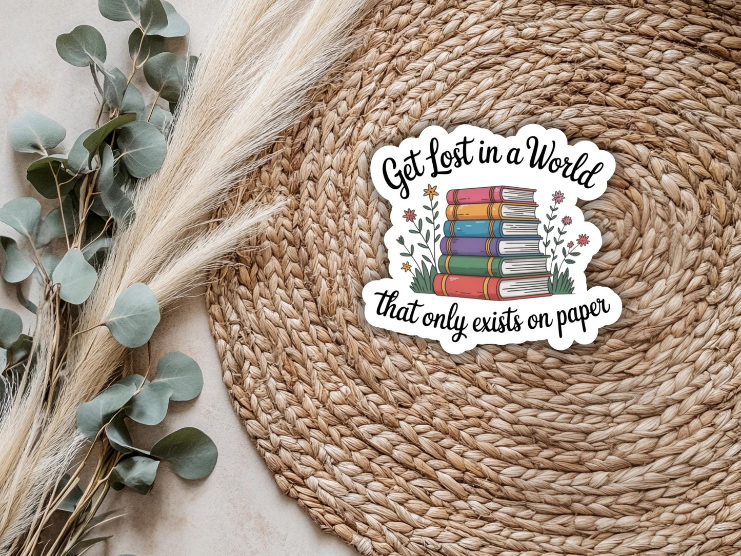 Get Lost In A World That Only Exists On Paper Sticker