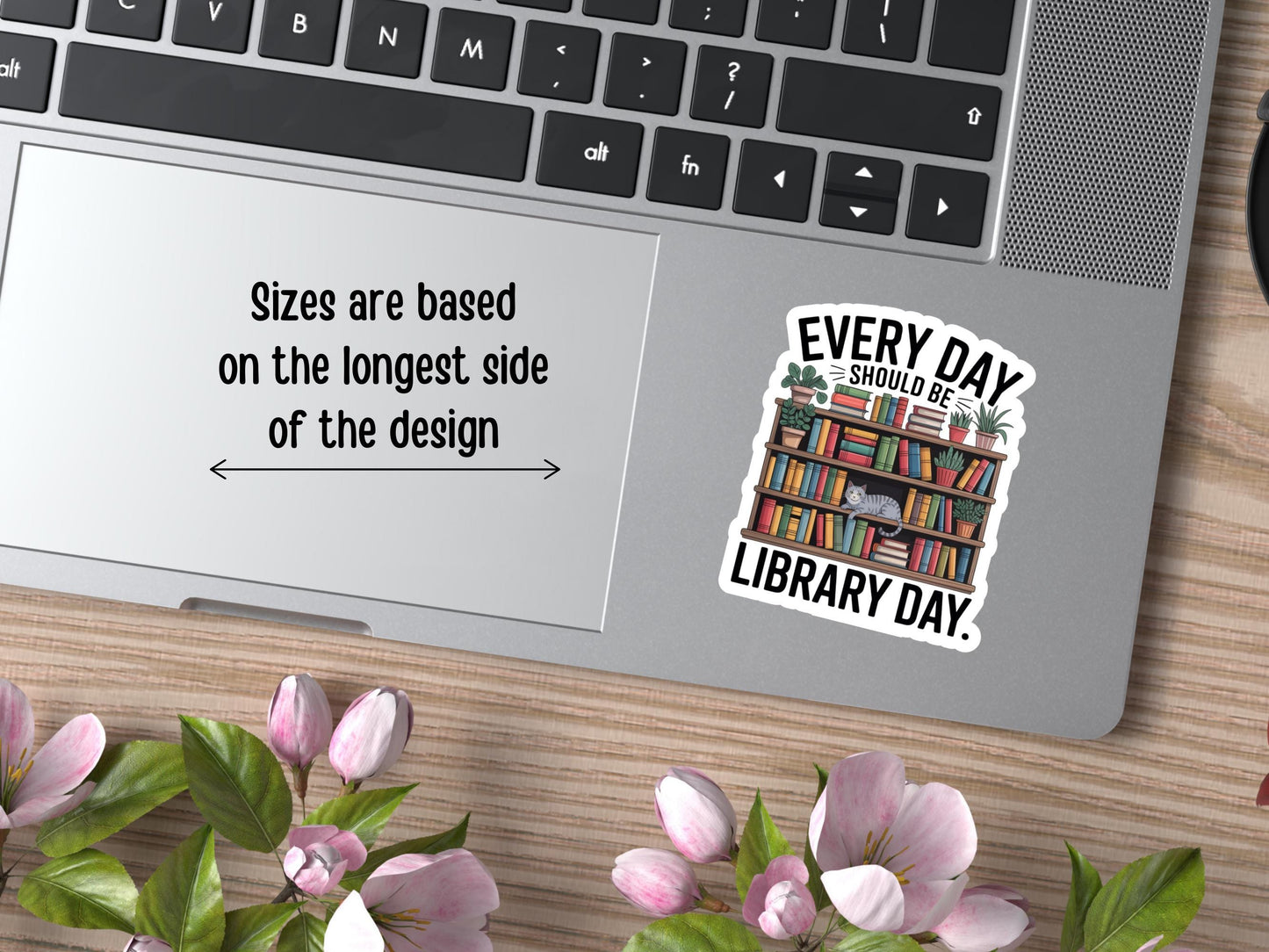 Every Day Should Be Library Day Sticker
