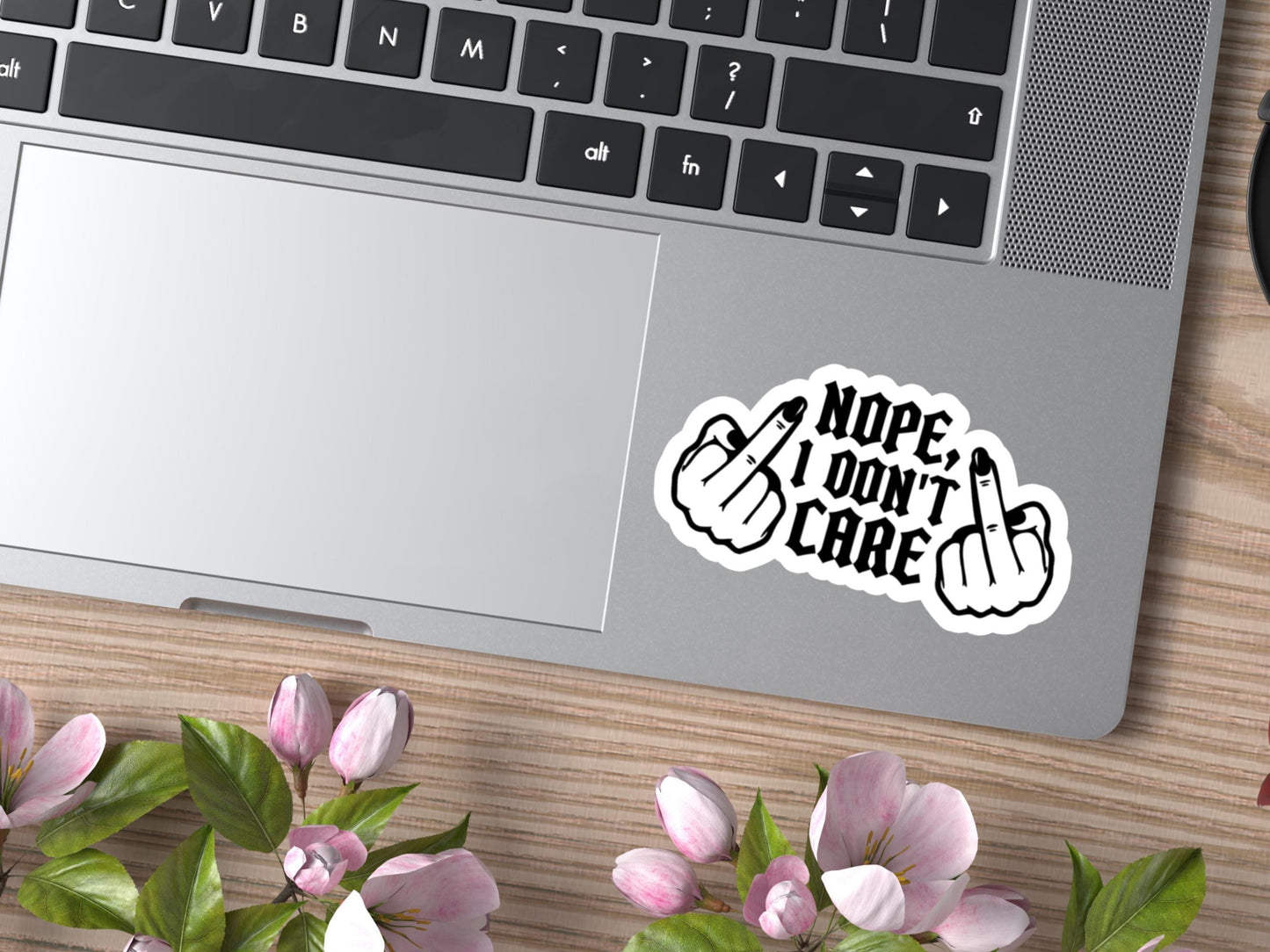 Nope, I Don't Care Flipping Fingers Sticker