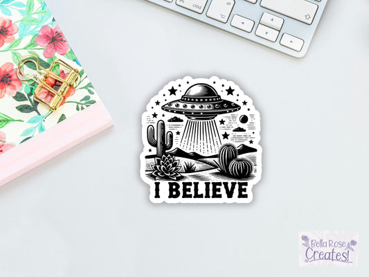 I Believe UFO In Desert Sticker