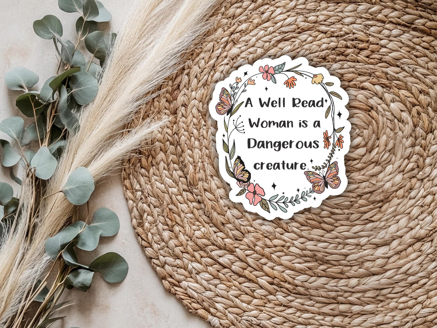 A Well Read Woman Is A Dangerous Creature Butterfly Sticker