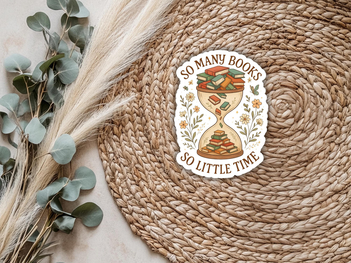 So Many Books So Little Time Hourglass Sticker
