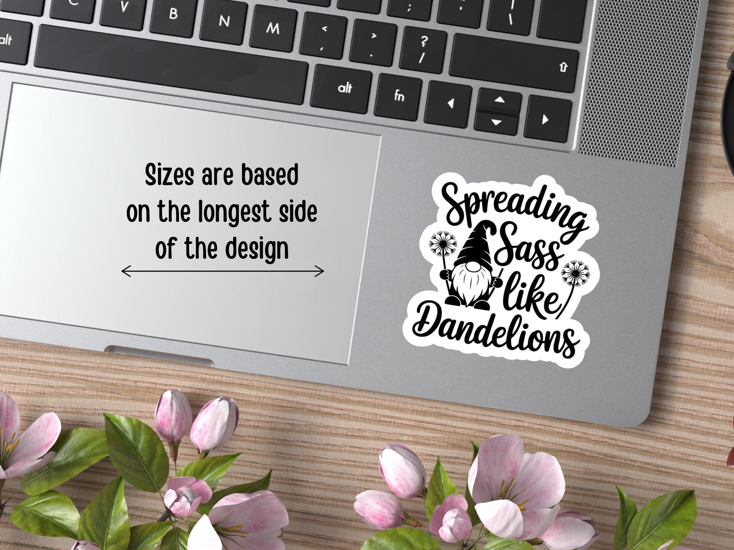 Spreading Sass Like Dandelions Gnome Sticker