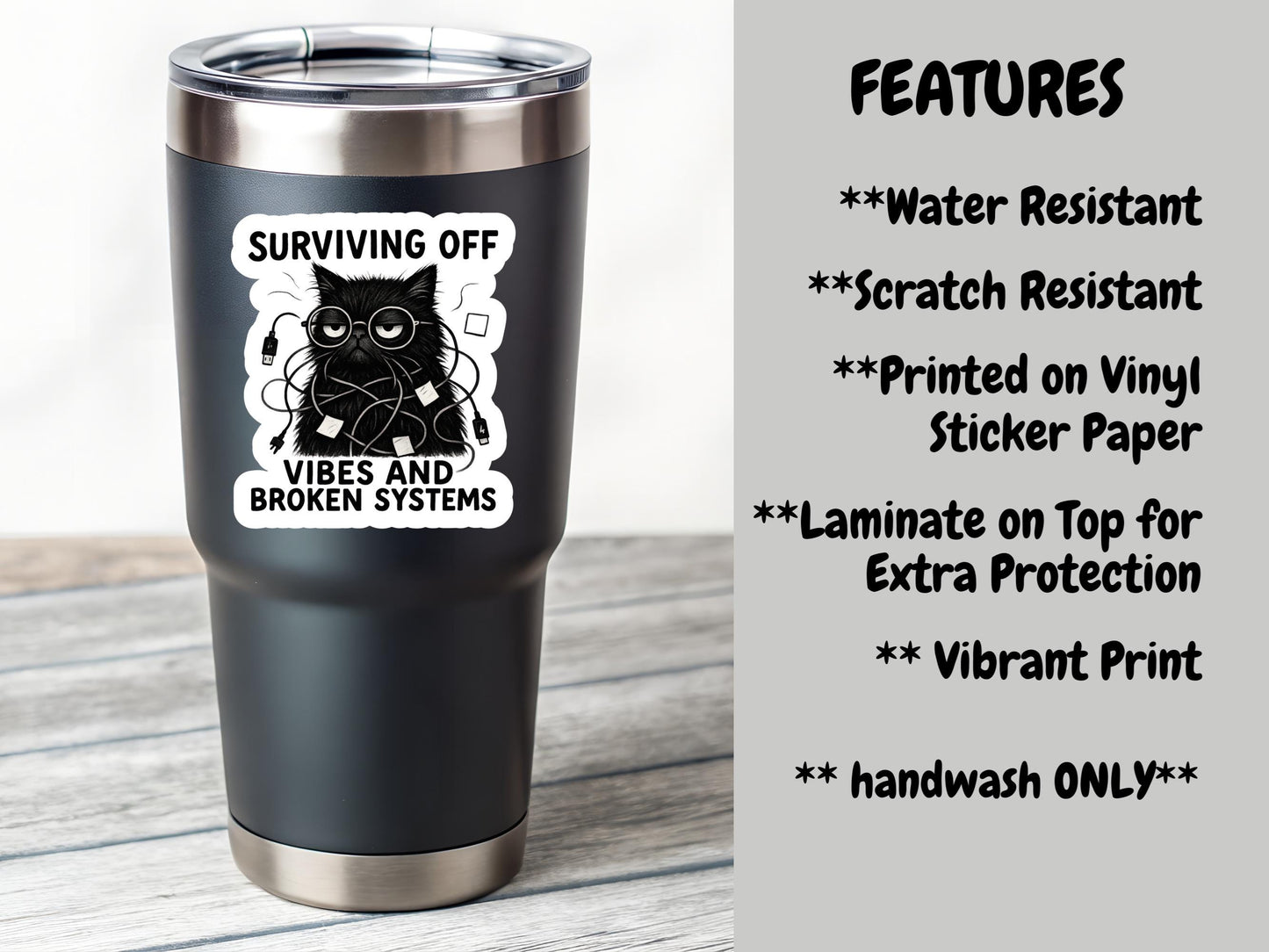 Surviving Off Vibes and Broken Systems Black Cat Sticker
