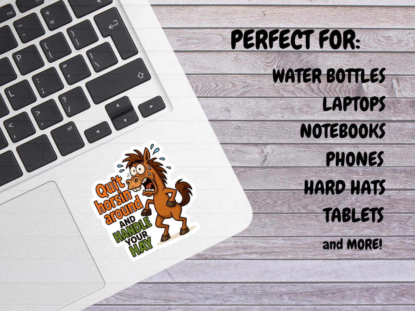 Quit Horsin Around And Handle Your Hay Horse Sticker