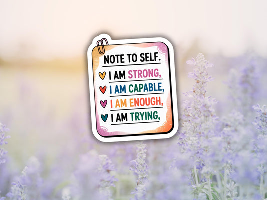Note To Self Uplifting Reminders Sticker